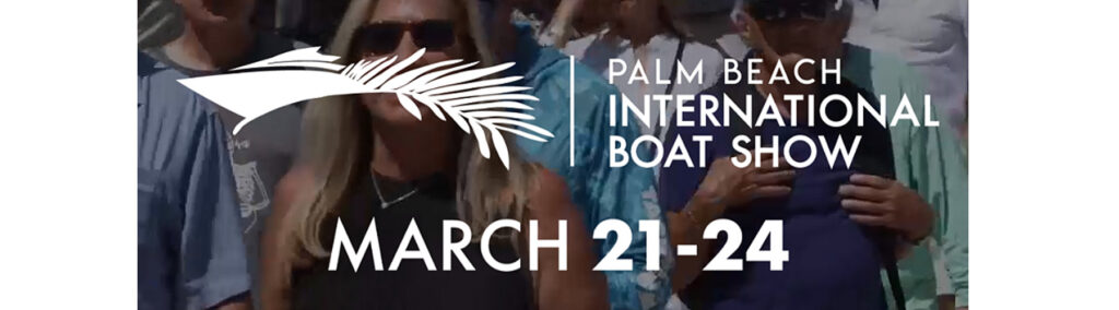 Palm Beach International Boat Show with Intrinsic Yacht & Ship